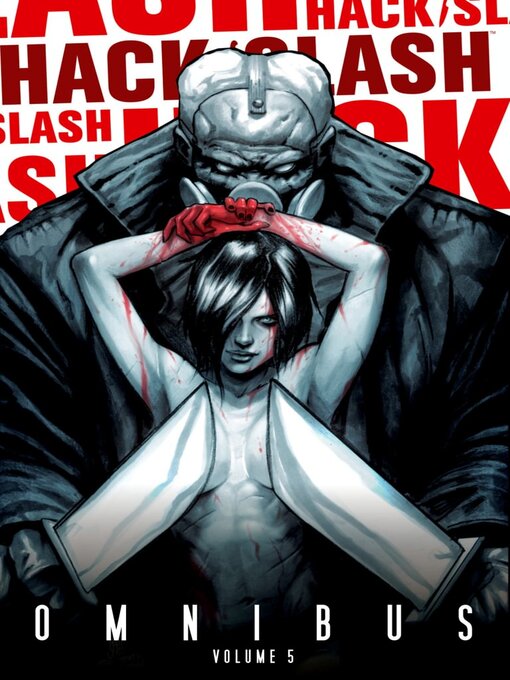 Title details for Hack/Slash (2007), Omnibus Volume 5 by Tim Seeley - Available